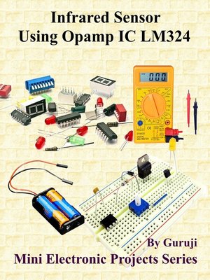cover image of Infrared Sensor Using Opamp IC LM324
